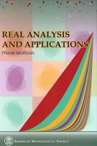Real Analysis and Applications Including Fourier Series and the Calculus of Variations