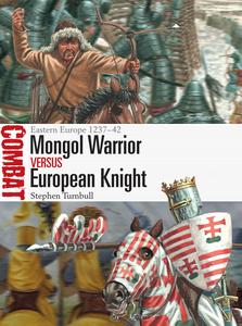 Mongol Warrior vs European Knight Eastern Europe 1237-42 (Combat)