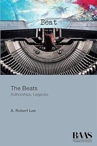 The Beats Authorships, Legacies