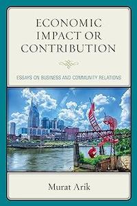 Economic Impact or Contribution Essays on Business and Community Relations