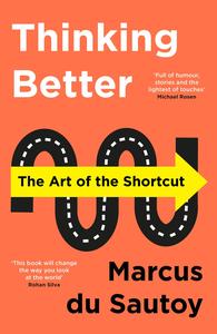 Thinking Better The Art of the Shortcut, UK Edition