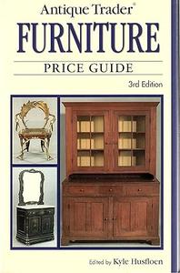 Antique Trader Furniture Price Guide, 3rd Edition