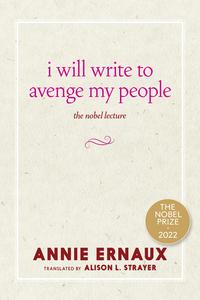 I Will Write to Avenge My People The Nobel Lecture