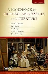 A Handbook of Critical Approaches to Literature Ed 6