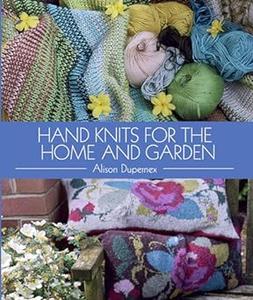 Hand Knits for the Home and Garden (2024)