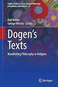 Dōgen's texts Manifesting Religion andas Philosophy