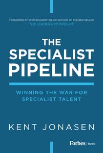 The Specialist Pipeline Winning the War for Specialist Talent