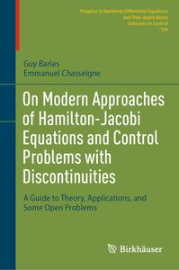 On Modern Approaches of Hamilton-jacobi Equations and Control Problems With Discontinuities