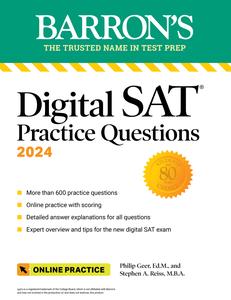 Digital SAT Practice Questions 2024 More than 600 Practice Exercises for the New Digital SAT + Tips + Online Practice