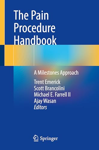 The Pain Procedure Handbook A Milestones Approach
