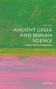Ancient Greek and Roman Science A Very Short Introduction (Very Short Introductions)
