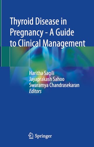Thyroid Disease in Pregnancy – A Guide to Clinical Management