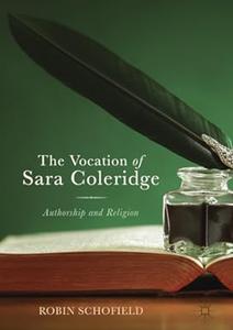 The Vocation of Sara Coleridge Authorship and Religion (2024)