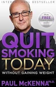 Quit Smoking Today Without Gaining Weight