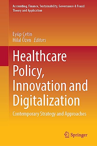 Healthcare Policy, Innovation and Digitalization Contemporary Strategy and Approaches