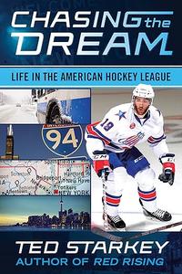 Chasing the Dream Life in the American Hockey League