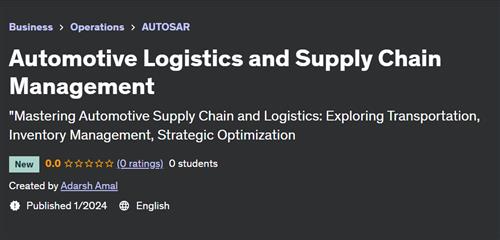 Automotive Logistics and Supply Chain Management