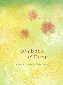 DayBook of Faith God's Presence for Your Day