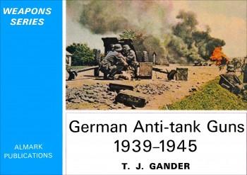 German Anti–tank Guns 1939–1945
