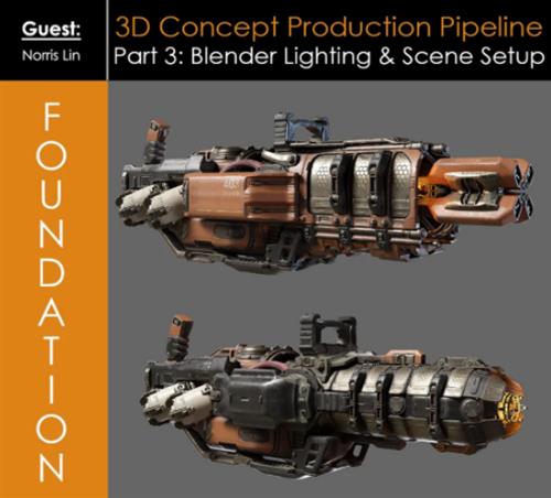Foundation Patreon – 3D Concept Production Pipeline Part 3 Blender Lighting & Scene Set-Up with Norris Lin