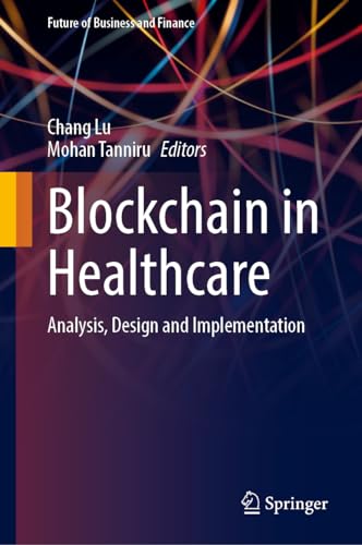 Blockchain in Healthcare Analysis, Design and Implementation