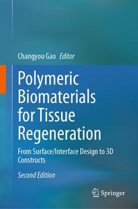 Polymeric Biomaterials for Tissue Regeneration (2nd Edition)