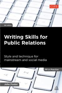 Writing Skills for Public Relations Style and Technique for Mainstream and Social Media (2024)