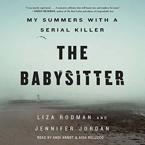 The Babysitter My Summers with a Serial Killer [Audiobook] (2024)