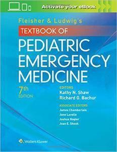 Fleisher & Ludwig’s Textbook of Pediatric Emergency Medicine, 7th edition (2024)