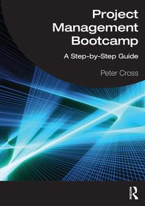 Project Management Bootcamp A Step-by-Step Guide