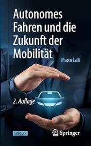 Autonomes Fahren und die Zukunft der Mobilität, 2. Auflage