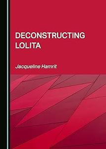 Deconstructing Lolita