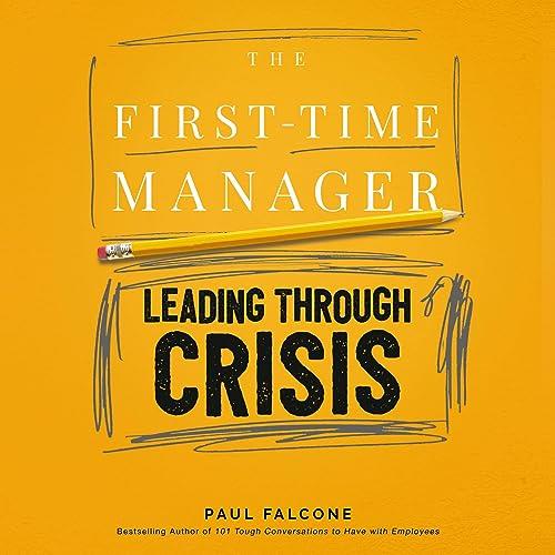 The First-Time Manager Leading Through Crisis [Audiobook]