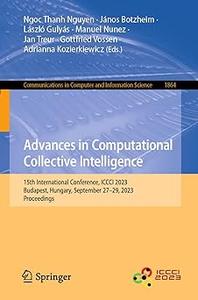 Advances in Computational Collective Intelligence 15th International Conference, ICCCI 2023, Budapest, Hungary