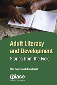 Adult Literacy and Development Stories from the Field