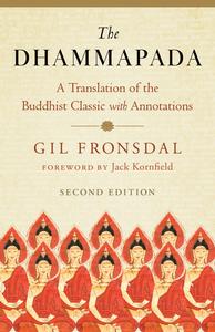 The Dhammapada A Translation of the Buddhist Classic with Annotations, 2nd Edition