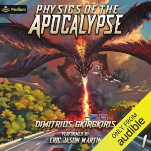 Physics of the Apocalypse 1 Physics of the Apocalypse, Book 1 [Audiobook]