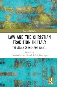 Law and the Christian Tradition in Italy The Legacy of the Great Jurists