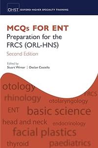 MCQs for ENT Preparation for the FRCS (ORL-HNS)  Ed 2