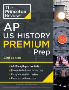 Princeton Review AP U.S. History Premium Prep (College Test Preparation), 23rd Edition