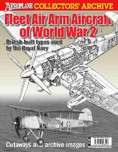 Fleet Air Arm Aircraft of World War 2 British–built types used by the Royal Navy (Aeroplane Collectors' Archive) (2024)