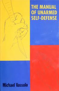 The Manual of Unarmed Self–Defense
