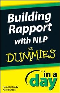 Building Rapport with NLP In A Day For Dummies
