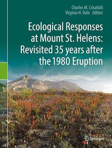 Ecological Responses at Mount St. Helens Revisited 35 years after the 1980 Eruption (2024)