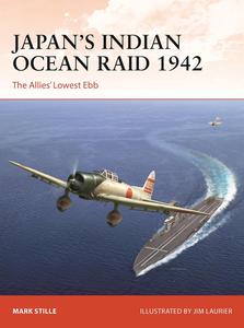 Japan's Indian Ocean Raid 1942 The Allies' Lowest Ebb