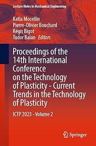 Proceedings of the 14th International Conference on the Technology of Plasticity – Current Trends in the Technology of P