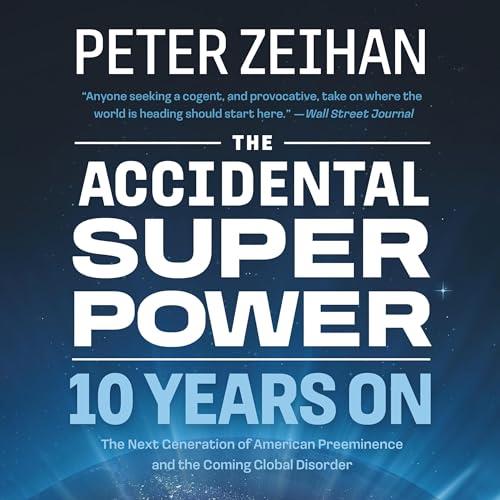 The Accidental Superpower Ten Years On [Audiobook]