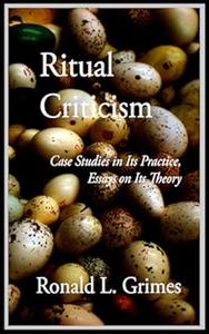 Ritual Criticism Case Studies in Its Practice, Essays on Its Theory (2024)