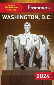 Frommer's Washington, D.C. 2024, 9th Edition
