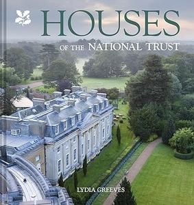 Houses of the National Trust The History and Heritage of Homes and Buildings from the National Trust (2024)